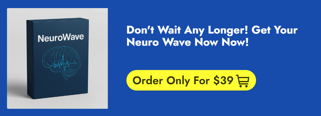The Neuro Wave Instant access now